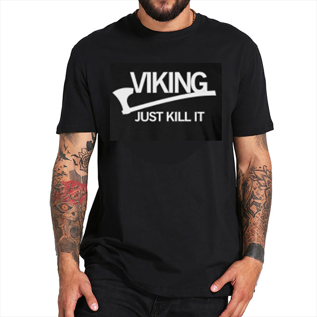 Just kill it T-shirt 1549