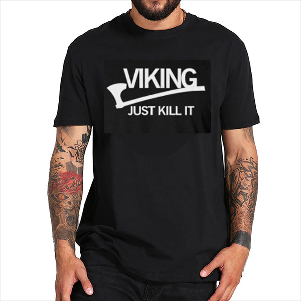 Just kill it T-shirt 1549