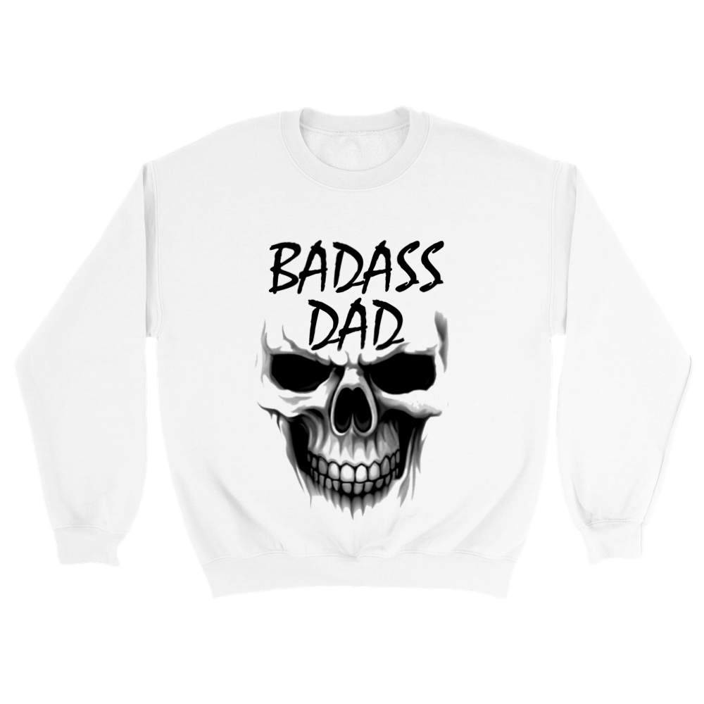 Bad ass dad big sweatshirt 5245