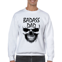 Bad ass dad big sweatshirt 5245