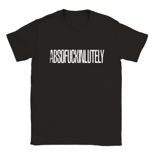 Absofuckinly T-shirt 5469