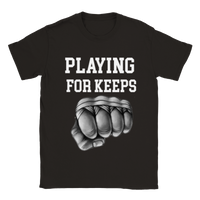 Playing for keeps t-shirt 5335