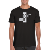 Don`t Quit rundhalsad t-shirt 5663