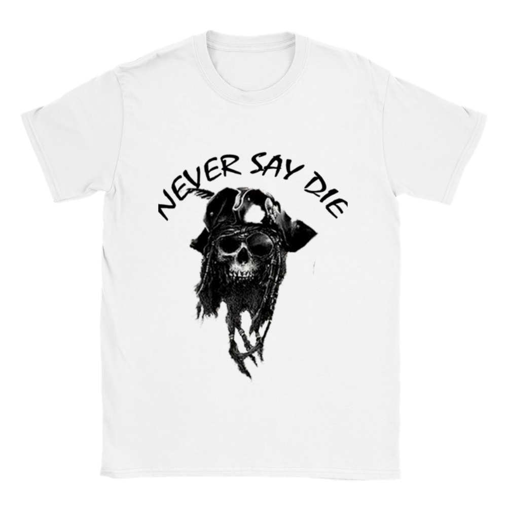 Never say die t-shirt 5138