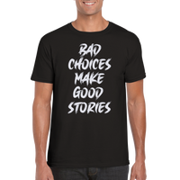 Bad Choices t-shirt 5549