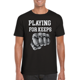 Playing for keeps t-shirt 5335