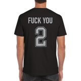 Fuck you 2 rundhalsad t-shirt 5347