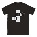 Don`t Quit rundhalsad t-shirt 5663