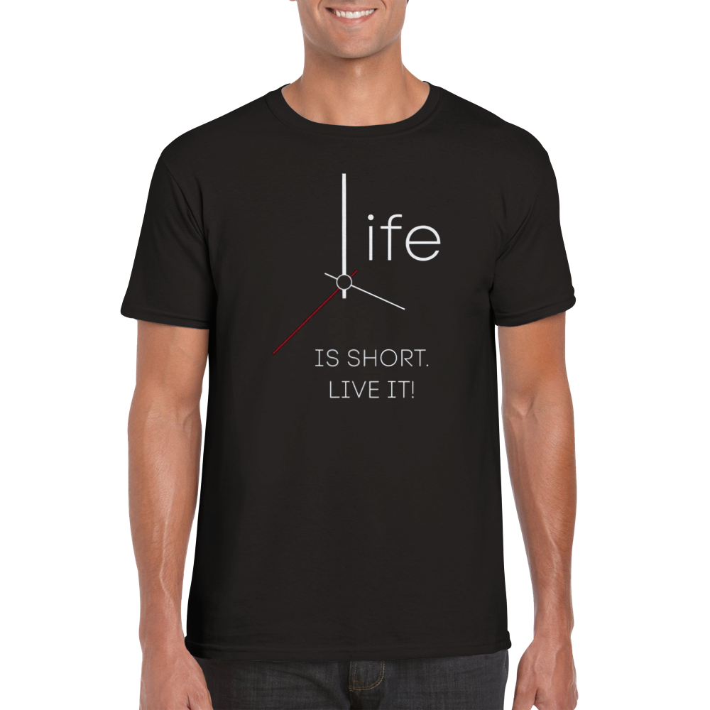 Life is short t-shirt 5644