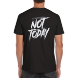 Not today rundhalsad t-shirt 5497